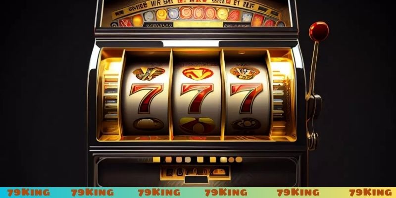 Chơi nổ hũ 79King được đảm bảo quyền lợi