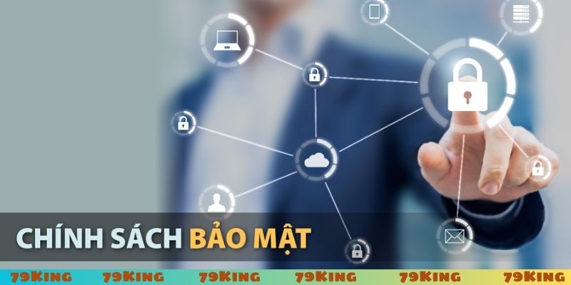 Cách 79King bảo vệ người dùng trong chính sách